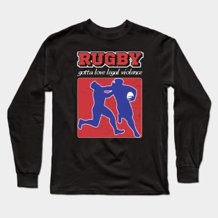 Rugby | Gotta Love Legal Violence Long Sleeve T-Shirt